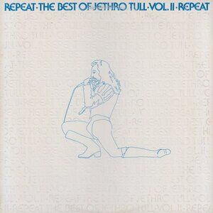 ian anderson & Jethro Tull Repeat The Best Of  Vol. II 1977 lp - flute  aqualung